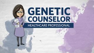 What is a Genetic Counselor?